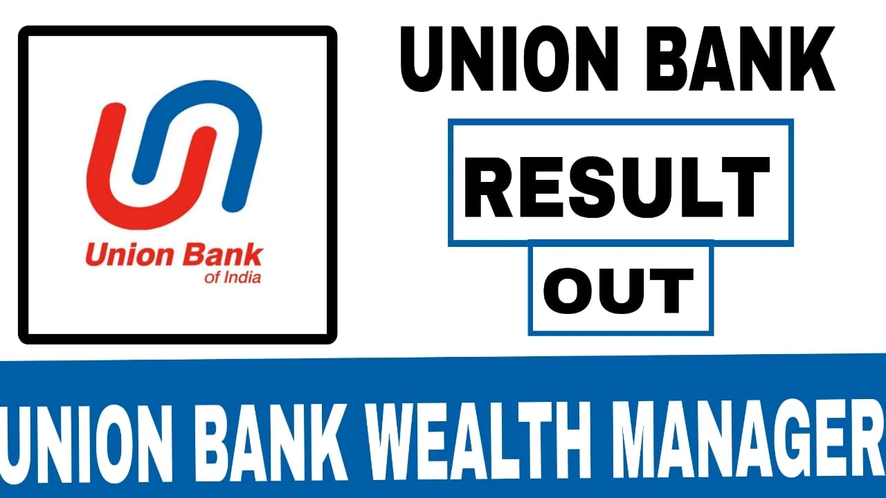 Union Bank Wealth Manager Result 2025