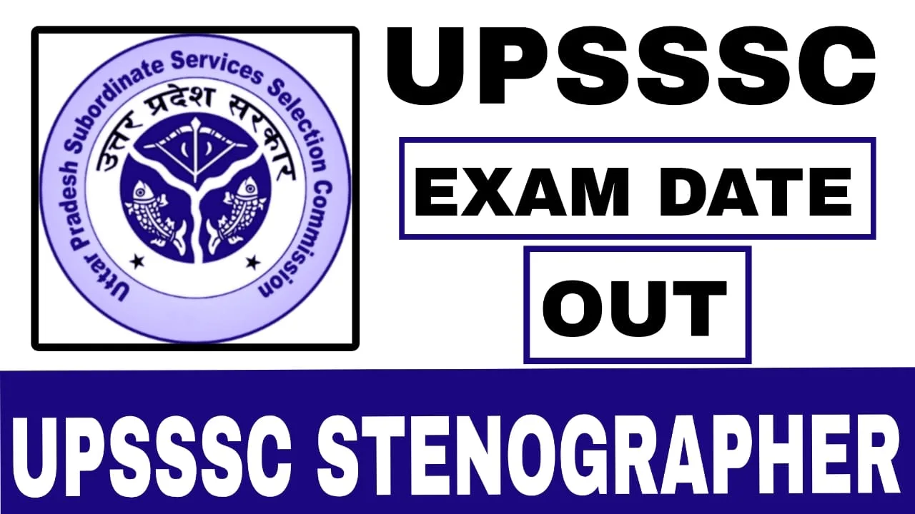 UPSSSC stenographer exam date 2025
